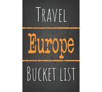 Travel Europe Bucket list: Ultimate European bucket list journal, 5 x 8 travel size