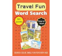 Travel Fun Word Search: 50+ Word Search Puzzles with Easy to Read Print about Traveling, Exploring, Adventure & More | 6x9 inches, 110 pages ... Gift for Vacations, Travel, Holidays, and Free Time