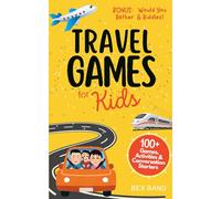 Travel Games for Kids: 100+ Games, Activities & Conversation Starters | for Family Airplane & Road Trips (Games Ideas Series)