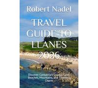 TRAVEL GUIDE TO LLANES 2026: Discover Cantabria’s Coastal Gem: Beaches, Mountains, and Timeless Charm