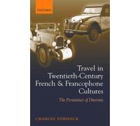 Travel in Twentieth-Century French and Francoph. Forsdick<|