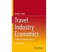 Travel Industry Economics: A Guide for Financial Analysis