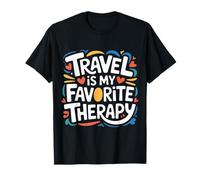 Travel is My Favorite Therapy Escape Traveler Vacation - T-Shirt