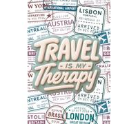 Travel is My Therapy: A Solo Travel Journal - Teal Edition: With Lined Pages & Blank Spreads for Photos, Tickets & Keepsakes