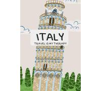 Travel is My Therapy Italy: Document and Capture Your Memories with Diary Entries, Drawing, Painting, Lettering, and Mixed Media