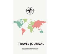 Travel Journal: A multilingual and creative diary to write, draw and collect your experiences around the world