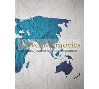 Travel Journal for Daily Reflections and Trip Memories: 150-Page Undated Notebook for Travel Notes, Writing, and Vacation Planning