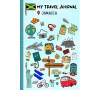 Travel Journal For Kids Jamaica: Travel Adventure Diary For Children for the next Holiday Road Trip, Traveling Activity Log Book For Boys and Girls for Writing, Sketching, Doodle and Gratitude Prompt
