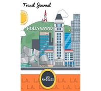 Travel Journal Hollywood Los Angeles: 6 x 9 Lined Journal, 126 pages | Journal Travel | Memory Book | A Mindful Journal Travel | A Gift for Everyone | Los Angeles |