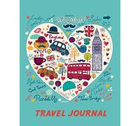 Travel Journal: Love London. Kid's Travel Journal. Simple, Fun Holiday Activity Diary And Scrapbook To Write, Draw And Stick-In. (London Sightseeing, ... Notebook, Keepsake & Memory Log, Vacation)