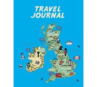 Travel Journal: Map Of UK And Ireland. Kid's Travel Journal. Simple, Fun Holiday Activity Diary And Scrapbook To Write, Draw And Stick-In. (British & Irish Map, Vacation Notebook, Adventure Log)