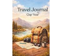 Travel Journal: My Gap Year