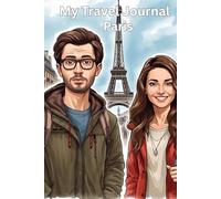 Travel Journal Paris: A Blank Canvas for Your Adventures