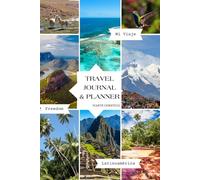 TRAVEL JOURNAL & PLANNER: Planning | Passion | Traveling