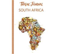 Travel Journal South Africa: Diary or Notebook, 108 pages ILLUSTRATED, Holiday Activity Book to Be Filled, Diary Book for his Travel, Gift to Offer