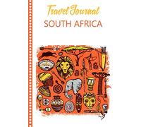 Travel Journal South Africa: Diary or Notebook, 108 pages ILLUSTRATED, Holiday Activity Book to Be Filled, Diary Book for his Travel, Gift to Offer
