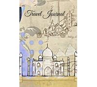 Travel Journal: Taj Mahal travel notebook, lined blank book notebook, diary 6x9, 110 pages for writing notes