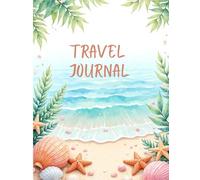 Travel Journal: Vacation Planner & Memory Keeper (8.5x11) Adventures await - grab your sunscreen: Plan, track, and relive your travels with this ... trippers, and wanderlusters of all kinds.