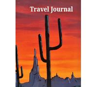 Travel Journal with "Desert Sunset" Cover by Spellbound Indigo: Document your traveling adventures!