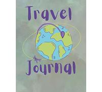 Travel Journal With Map: World Map Travel Journal, 193 Pages, Travel Memory Book, 8.5 x 11 inch. Color Countries You Visited.