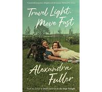 Travel Light, Move Fast: (Main)