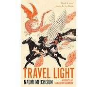 Travel Light: The enchanting rediscovered fantasy classic