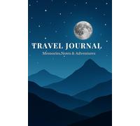 Travel & Memories Notebook: Travel Journal for women and men, Stories & Moments Notes journal, lined notebook / journal gifts, 6x9 in, 120 Page, Soft cover, Matte finish