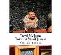 Travel My Japan: Tokyo: A Visual Journal