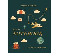 Travel Notebook: A Notebook for the Roads Taken and Stories Found | 110 pages | 7.5 x 9.25"