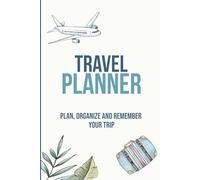 Travel Planner & Memory Trip Journal: Plan, Organize and capture Unforgettable Adventures
