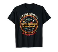 Travel Planning is Hard Work Funny Retro Vacation Quotes Value Graphic T-Shirt