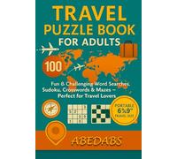 Travel Puzzle Book for Adults: 100 Fun & Challenging Word Searches, Sudoku, Crosswords & Mazes - Perfect for Travel Lovers