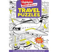 Travel Puzzles (Highlights Hidden Pictures): Kids Travel Activity Book with Over 100 Hidden Picture Puzzles, Highlights Travel Games for Ages 6-12, Great Travel Gift for Road Trips & Vacations