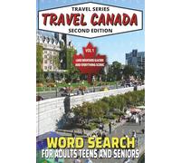 Travel Series Travel Canada Word Search Puzzle Book: Relaxing, Brain Boosting Easy-To-Read Word Searches To Help You Locate & Discover Canadian ... For Vacations, Birthdays, Travel & Free Time