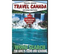 Travel Series Travel Canada Word Search Puzzle Book: Relaxing, Brain Boosting Easy-To-Read Word Searches To Help You Locate & Discover Canadian ... For Vacations, Birthdays, Travel & Free Time