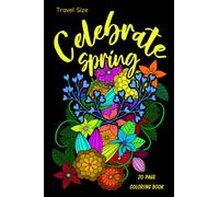 Travel Size Celebrate Spring Coloring Book: Black Background 20 Single Sided Coloring Pages 6x9 in