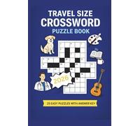 Travel Size Crossword Puzzle Book: 25 Easy Puzzles with Answer Key: Pocket-sized paperback with enjoyable crossword puzzles featuring a mix of animals, hobbies, occupations, and more!