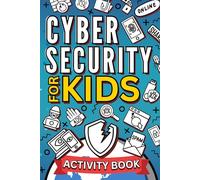 Travel-size Cybersecurity Activity Book for Kids: Small 6x9in Online Safety Activity book, Learn while Coloring, Solving Word Puzzles, Mazes and more.