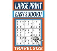 Travel Size Easy Sudoku: 250 EASY Level Logic Puzzles, Large Print, 9 x 9 Grids, Ideal for Kids, Teens, Adults and Seniors (Sudoku Books by Michael Martin)