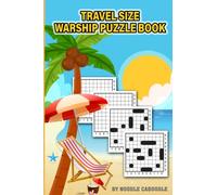Travel Size Warship Puzzle Book. Travel Size Puzzle Book with Battleship Puzzles.: Warships Puzzle Book for Adults. Travel Size Puzzle Book Battleship Puzzle Book. Travel Puzzle Book for Adults.
