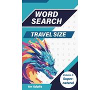 Travel Size Word Search for Adults Volume 4: Supernatural: Small 5x8 - Explore Mystical Myths and Legends through Engaging Puzzles (Pocket Sized Wordfind Books)