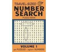 Travel-Sized Number Search Puzzle Book - Volume 1: 90 Puzzles and Over 2400 Numbers | 5.5 x 8.5 inches, 180 pages (Travel-Sized Number Search Puzzle Books)