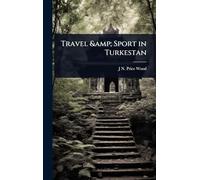 Travel & Sport in Turkestan
