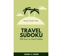 Travel Sudoku: 100 Easy to Hard Sudoku with Travel Pocket Size Book