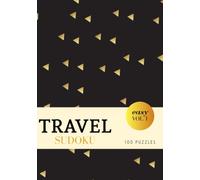 Travel Sudoku - Easy - 100 Puzzles: Small A5 Travel Size - Fit in Your Purse (A5 Aesthetic Sudoku - Easy)
