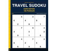 Travel Sudoku Hard Edition: 100 Hard Sudoku Puzzles for Advanced Solvers on the Go
