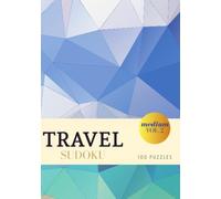 Travel Sudoku - Medium - 100 Puzzles: Pocket Sudoku Puzzle Book for Adults - Compact Size - Blue Geometry (Medium Sudoku)