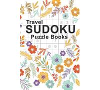 Travel Sudoku Puzzle Books: Sudoku Puzzle Books Easy To Hard For Adults Pocket Sized - Large Print