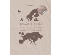 Travel & taste: a coloring and travel journal around Europe