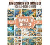 Travel to Greece Scrapbook Paper: 20 Sheets with Greek-inspired Designs For Scrapbooking, Journaling, Crafting, and DIY Projects